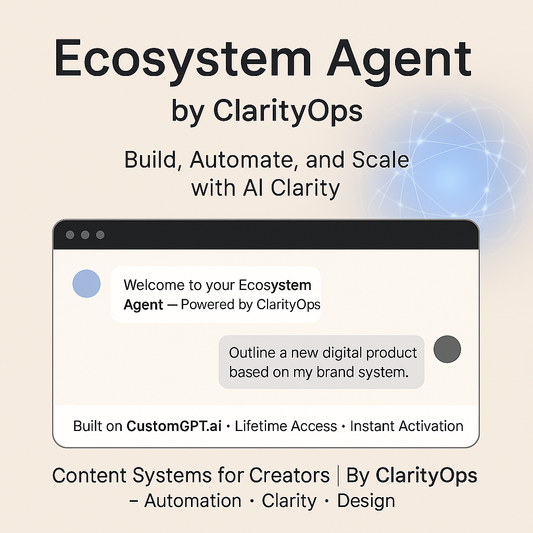 Ecosystem Agent by ClarityOps for AI assistant for digital product creators with lifetime access and instant activation