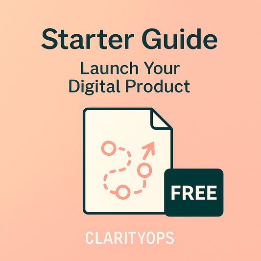 Creator Ops Starter Guide – FREE Digital Product Launch Roadmap
